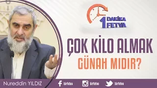 Çok kilo almak günah mıdır?