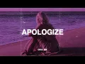 Download Lagu Apologize (𝙨𝙡𝙤𝙬𝙚𝙙 + 𝙧𝙚𝙫𝙚𝙧𝙗) ♫ Sad songs that make you cry ~ Slowed sad songs 2025 #2
