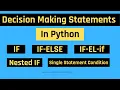 Decision Making Statements in Python IF IF ELSE IF ELIF Ladder and Nested if statement in python
