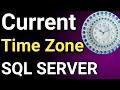SQL Server Current time zone How to Find Current Time Zone Of SQL Server SSMS Time Zone