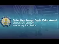2026 Detective Joseph Seals Valor Award New Jersey State Police Bridgeton Station Troopers