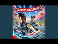 stop leakin feat Leakionn