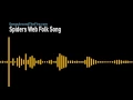 Spider's Web Folk Song