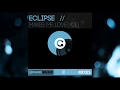 Lagu Eclipse - Makes Me Love You (Morning Star Mix)
