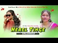 Download Lagu #Herel_Tinge_Chalawanka Santhali New Dj Remix Ads style Power off Santhali New 🆕🎧song Ads Flm