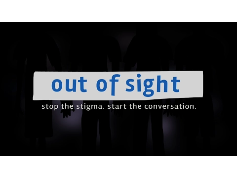 Out of Sight: Stop the Stigma, Start a Conversation (2016) -  Theatrical Trailer