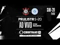 Download Lagu AO VIVO E COM IMAGENS: CORINTHIANS X SÃO BENTO | PAULISTÃO SUB-20 2025 | 8ª RODADA