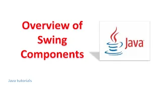Overview of Swing Components Advanced Programming JAVA