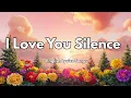 Download Lagu I Love You Silence💋English (Lyrics) New Most  Beautiful Love Song  2025