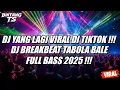 Download Lagu DJ BREAKBEAT VIRAL TIKTOK !!! DJ TABOLA BALE FULL BASS 2025 !!!