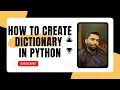 How to Create a Dictionary in Python in urdu Step-by-Step Guide 2024