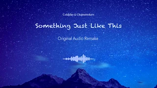 Download The Chainsmokers \u0026 Coldplay - Something Just Like This (Instrumental Remake) MP3