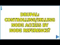 Drupal node access by node reference