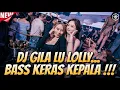 Download Lagu DJ GILA LU LOLLY VADEL FULLBASS !!! DJ TINGGI TERBARU PALING ENAK DI DUNIA BASS JERNIH