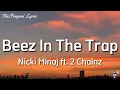 Lagu Nicki Minaj - Beez In The Trap (Lyrics) ft. 2 Chainz