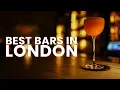 I Went To All The Best Bars In London