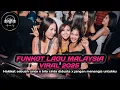 Lagu DJ MIXTAPE FUNKOT FULL BASS 2025 | SPESIAL LAGU MALAYSIA HITS ‼️