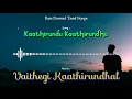 Download Lagu Kaathirundu Kaathirundu - Vaithegi Kaathirundhal - Bass Boosted Audio Song - Use Headphones 🎧.
