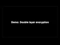 ZTX Demo Double Layer Encryption