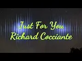 Download Lagu Just For You - Richard Cocciante. KARAOKE