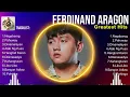 Ferdinand Aragon ~ Ferdinand Aragon 2024 ~ Ferdinand Aragon Top Songs ~ Ferdinand Aragon Full A