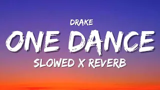 drake one dance baby i like your style slowed reverb slow edit