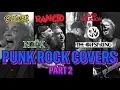Download Lagu 5 PUNK ROCK COVERS - PART 2- GOLDFINGER, NOFX, PENNYWISE AND OFFSPRING PLAYING OTHER BANDS SONGS
