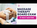 Massage Therapy State Board Exam - Practice Test Study Guide 25 Tricky Questions