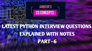 Latest python interview questions Part-6 Cs Concepts