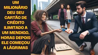 Um milionário deu seu cartão de crédito ilimitado a um mendigo, horas depois ele começou a lágrimas
