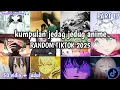 Download Lagu kumpulan jedag jedug anime random terbaru 2025 ||tiktok|| Part 17🎧 MP3
