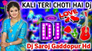 kali teri choti hai paranda tera laal ni love dj mix old is gold dj remix song hard dj mix djsaroj