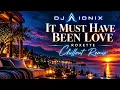 DJ AIONIX feat. MELLOWORA CAFE – ROXETTE – IT MUST HAVE BEEN LOVE | CHILLOUT REMIX