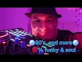 Download Lagu 80's and more....💯% funky\u0026soul  have fun 💃🕺        DeeJayDiZi 🎧 