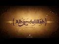 Lagu SM - ALHAMDULILLAH