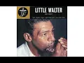 Little Walter - Mean Old World