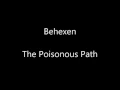 BEHEXEN - The Poisonous Path [Full Album]