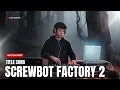 Lagu Screwbot Factory 2 (Egyptian Trend)