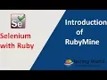 Selenium with Ruby - Session-3 Introduction to RubyMine Environment
