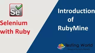Selenium with Ruby - Session-3 Introduction to RubyMine Environment