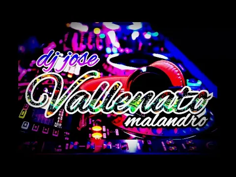 Download MP3 🇻🇪MIX VALLENATO malandro DEL SUR DE VALENCIA🇻🇪 CON DJ JOSE/PA LAS FRESAS MIX🇻🇪