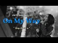 Lagu On My Way · Gwyn Dorado's Journey [ Sing Again 4 ] FMV