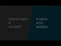 chroot and how it relates to containers - intro to containers the hardest way