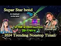 Download Lagu Super star bend At Abakhadi 14/02/2024 Suapr star bend Nonstop timali 2024