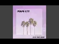 Lagu MIAMI CITY (feat. MRN \u0026 09CURRY)
