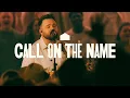 Lagu Cody Carnes – Call On The Name (Official Live Video)