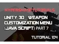 104-HyperShadeTutorials-Unity 3D-Weapon Customization Menu Java Script - Part 7 of 16