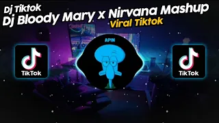 Download DJ BLOODY MARY x NIRVANA MASHUP VIRAL TIK TOK TERBARU 2022!! MP3