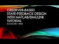 State Space Control - Observer-based State feedback design with implementation