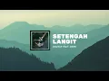 Setengah langit - Idgitaf feat. Dere #idgitaf #dere #setengahlangit